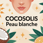 cocosolis avis peau blanche image peau claire huiles naturelles